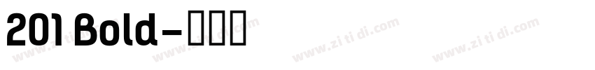 201 Bold字体转换